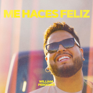 Album Me haces feliz from William Perdomo