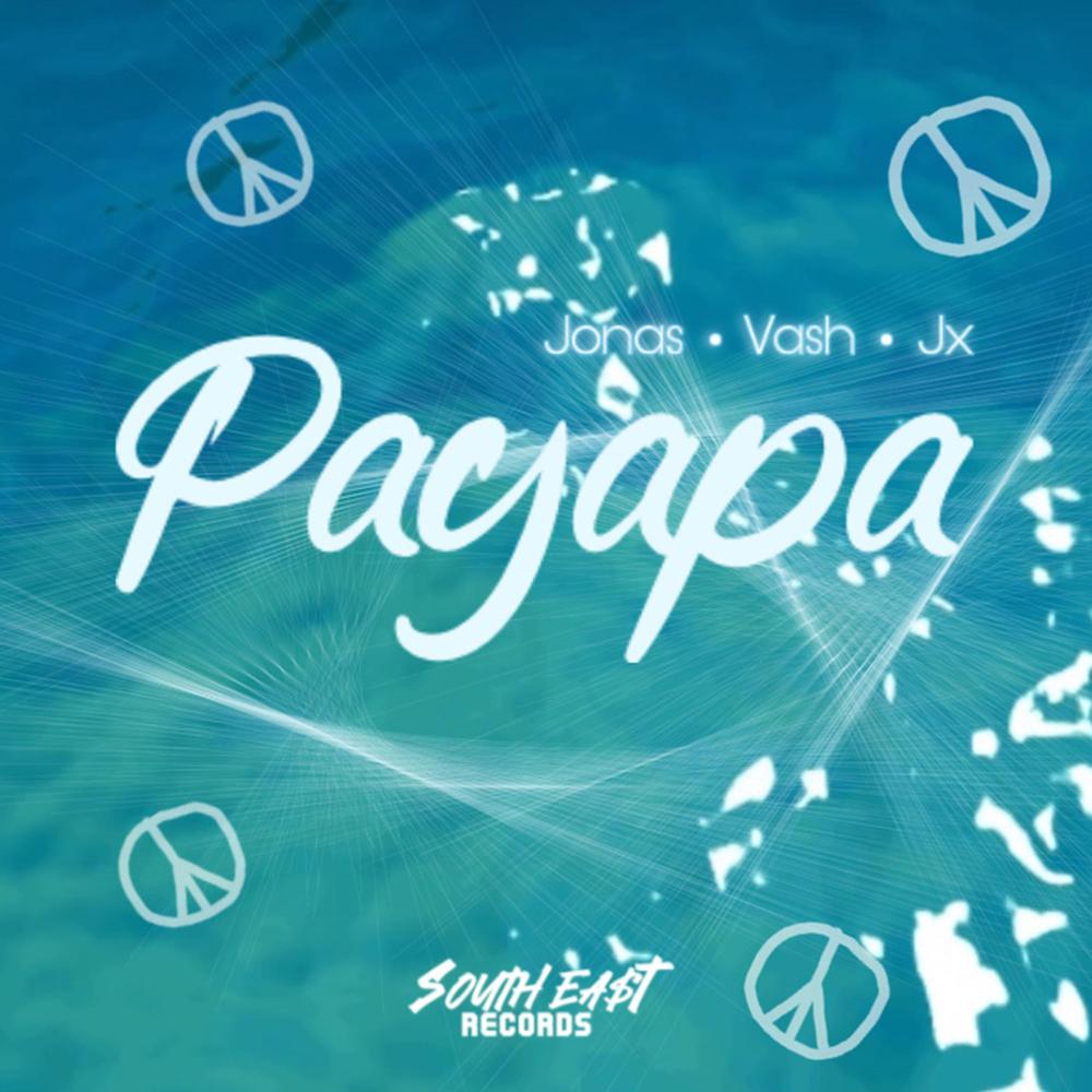 Payapa (feat. Jonas, Vash & Jx)