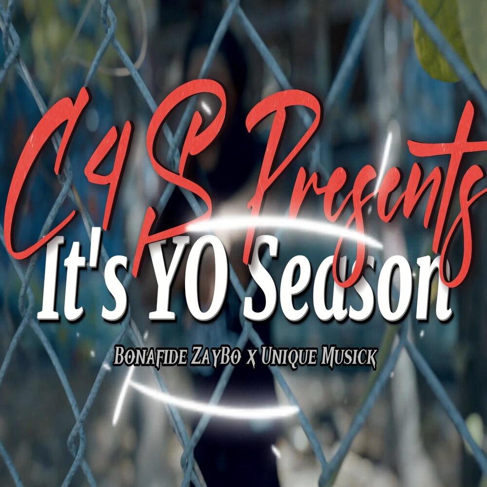 It's Yo Season (feat. Bonafide Zaybo & Unique Musick) (Explicit)