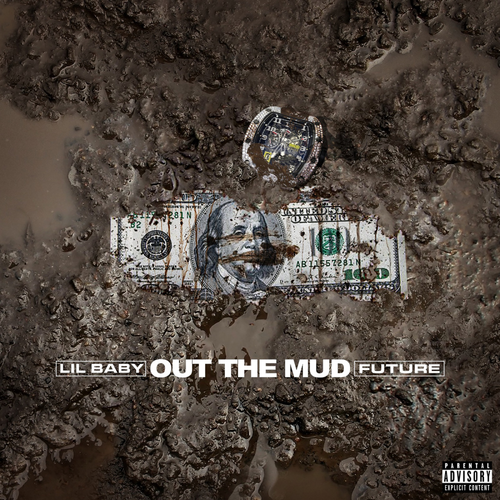 Out The Mud (Explicit)