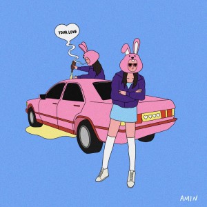 ดาวน์โหลดและฟังเพลง Your love (Inst.) พร้อมเนื้อเพลงจาก amin