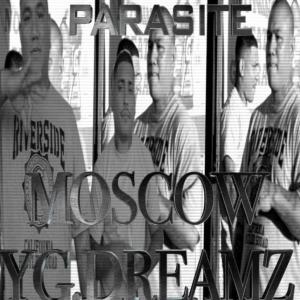 收聽Moscow32的Parasite (feat. YG Dreamz) (Explicit)歌詞歌曲