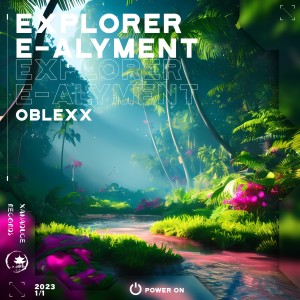 Dengarkan lagu 探索者 Explorer E-Alyment (完整版) nyanyian OBLEXX dengan lirik