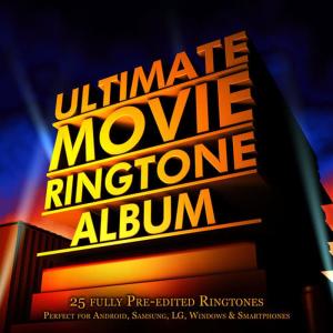 MyTones的專輯Ultimate Movie Ringtone Album - 25 Fully Pre-Edited Ringtones - Perfect for Android, Samsung, Lg, Windows & Smartphones