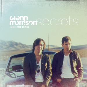 Secrets (feat. Mike Tompkins) [Remixes] – EP dari Glenn Morrison