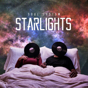 Listen to STARLIGHTS song with lyrics from Soul System