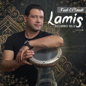 Fadi El Saadi的專輯Lamis (Bellydance, Vol. 6)