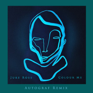 ดาวน์โหลดและฟังเพลง Colour Me (Autograf Remix) พร้อมเนื้อเพลงจาก Juke Ross