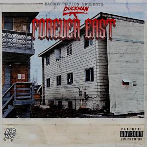 Duckman的專輯Forever East (Explicit)