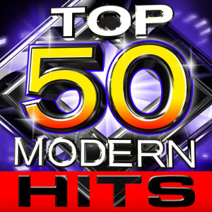 Future Hit Makers的專輯Top 50 Modern Hits