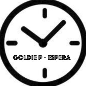 收聽Goldie P的Espera歌詞歌曲