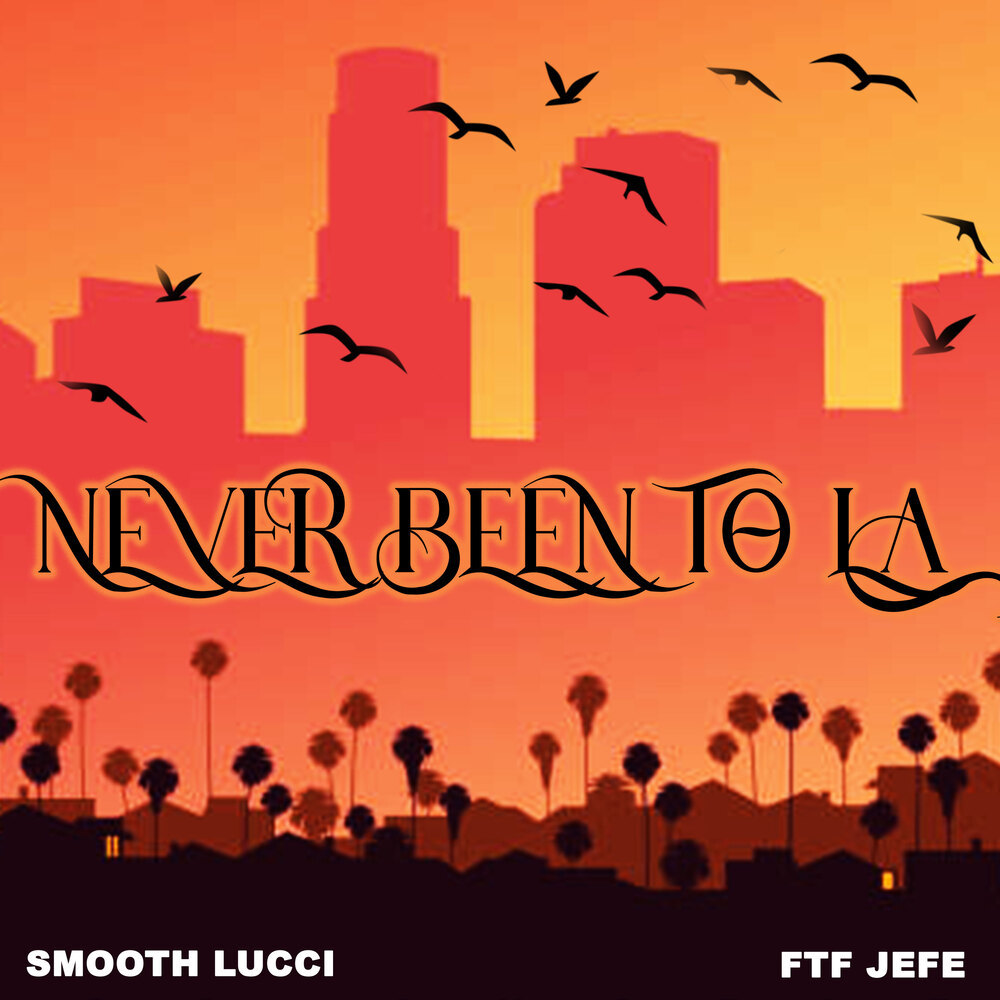 Never Bee To LA (Explicit)