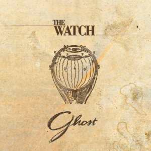 The Watch的專輯Ghost