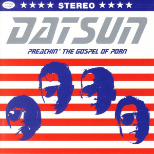收聽DATSUN的Bangerang...There Goes My Ass (Bonus Track)歌詞歌曲