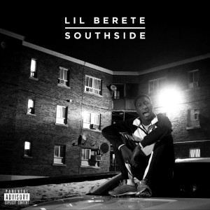 收聽Lil Berete的Southside (Explicit)歌詞歌曲