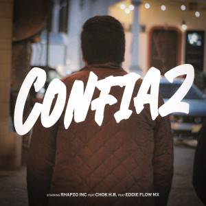ดาวน์โหลดและฟังเพลง Confia2 (Explicit) พร้อมเนื้อเพลงจาก Rhapzo Inc
