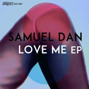收聽Samuel Dan的Love Me歌詞歌曲
