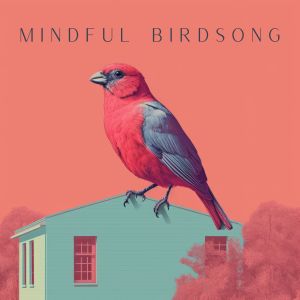 Sound FX Pro的专辑Mindful Birdsong