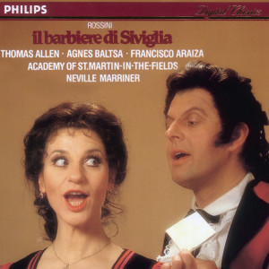 收聽Thomas Allen的Rossini: Il barbiere di Siviglia / Act 1 - Recitativo: "Finora in questa camera" - No. 9 Finale I: "Ehi, di casa!... buona gente!..."歌詞歌曲