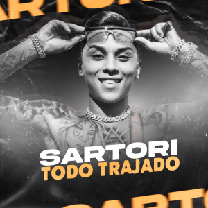 Dengarkan lagu Todo Trajado (Explicit) nyanyian Mc Sartori dengan lirik