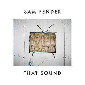 Sam Fender的專輯That Sound
