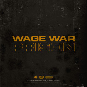 ดาวน์โหลดและฟังเพลง Prison พร้อมเนื้อเพลงจาก Wage War
