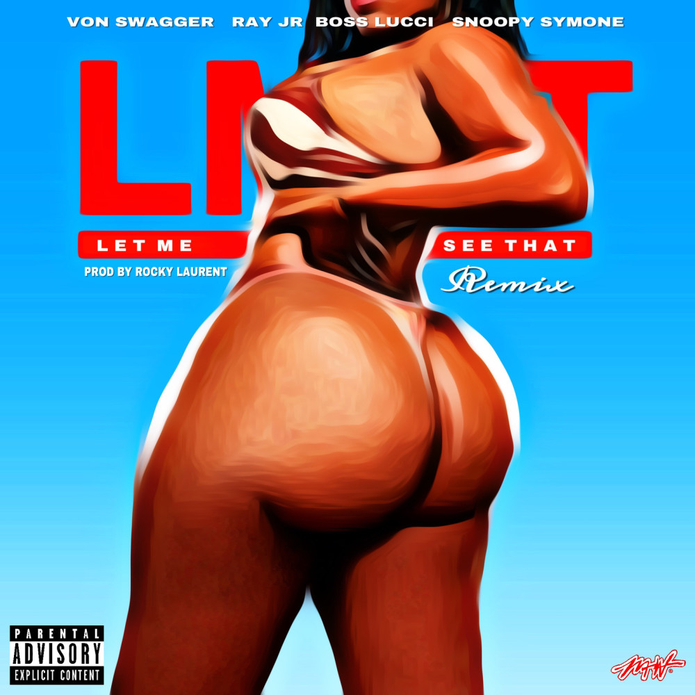 Let Me See That (Remix) [feat. Ray Jr., Boss Lucci & Sn00py Symone] (Explicit) (Remix|Explicit)