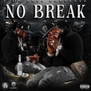G Don的專輯No Break (Explicit)