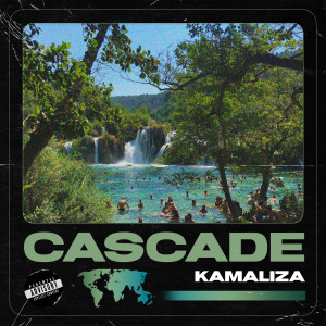 Dengarkan Cascade (Explicit) lagu dari Kamaliza dengan lirik
