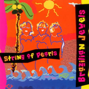 อัลบัม Brazilian Jewels ศิลปิน String of Pearls