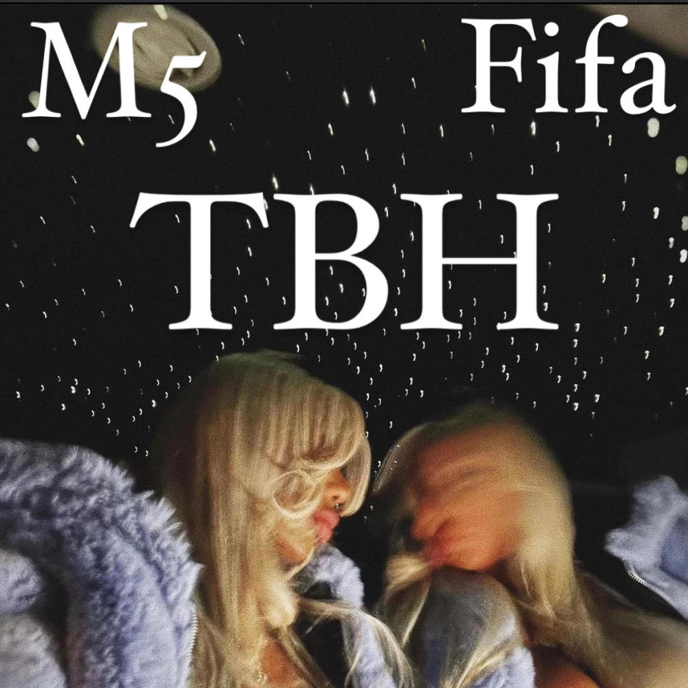 TBH (feat. Fifa) (Explicit)