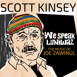 Dengarkan lagu We Speak Luniwaz nyanyian Scott Kinsey dengan lirik