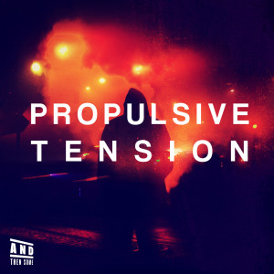 Album Propulsive Tension (Original Score) oleh Robert W. Lamond