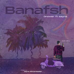 Listen to Banafsh song with lyrics from Onower
