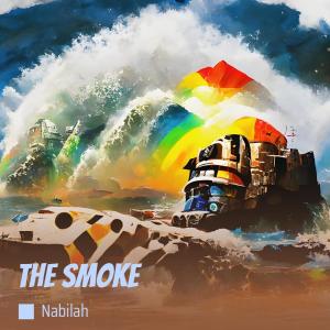 Listen to The Smoke song with lyrics from Nabilah
