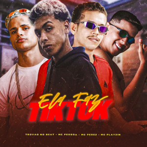 收聽Mc Playzin的Ela Faz Tiktok (Explicit)歌詞歌曲
