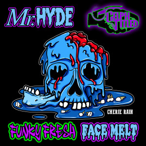 Celph Titled的專輯Funky Fresh Face Melt (Explicit)