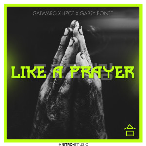 收聽Galwaro的Like A Prayer歌詞歌曲