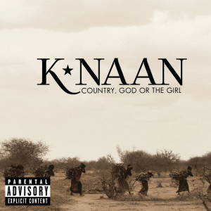 K'naan的專輯Country, God Or The Girl (Explicit)
