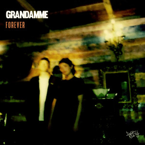 Grandamme的專輯Forever