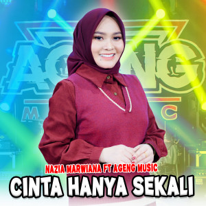 Dengarkan Cinta Hanya Sekali lagu dari Nazia Marwiana dengan lirik