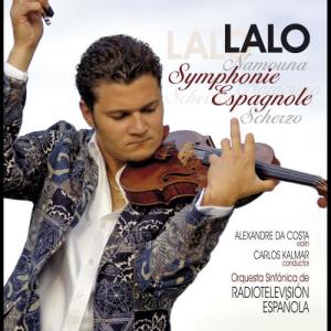 Alexandre Da Costa的專輯Lalo : Symphonie espagnole, Namouna, Suites Nos 1 & 2, Scherzo in D minor