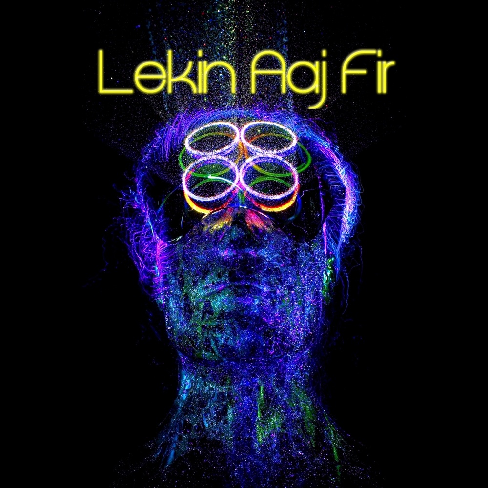 Lekin Aaj Fir