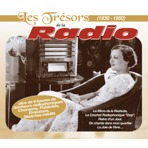 Various的專輯Les trésors de la radio (1930-1950)