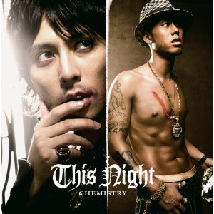 ดาวน์โหลดและฟังเพลง This Night (Album Version) พร้อมเนื้อเพลงจาก CHEMISTRY