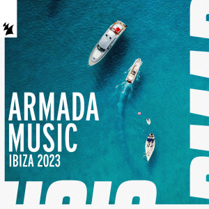 อัลบัม Ibiza 2023 - Armada Music ศิลปิน Various