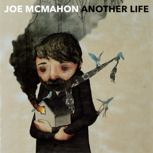 Dengarkan Another Life lagu dari Joe Mcmahon dengan lirik
