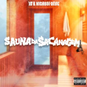 Album Sauna da Sacanagem (Explicit) oleh JD