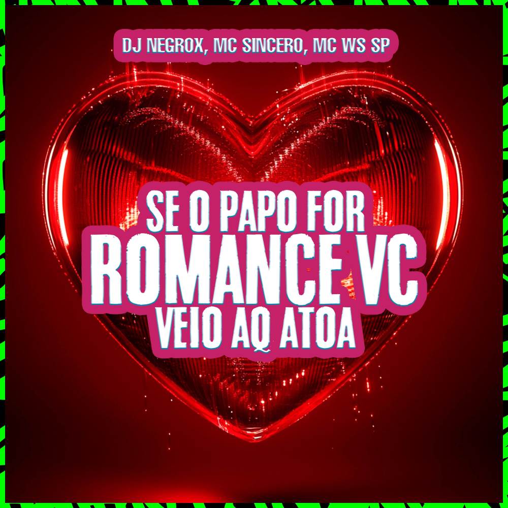 SE O PAPO FOR ROMANCE VEIO AQ ATOA (Explicit)