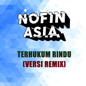 Album DJ Terhukum Rindu Remix - Inst oleh DJ Nofin Asia